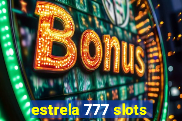 estrela 777 slots